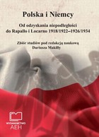 Polska i Niemcy - pdf Od odzyskania niepodległości do Rapallo i Locarno 1918/1922-1926/1934