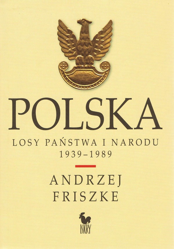 Polska Losy państwa i narodu 1939-1989