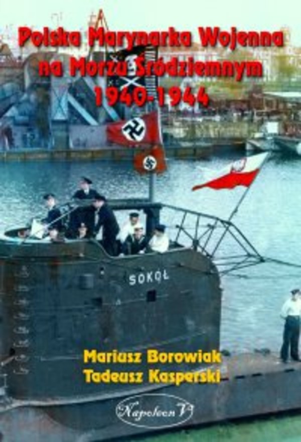 Polska Marynarka Wojenna na Morzu Śródziemnym 1940-1944 - mobi, epub