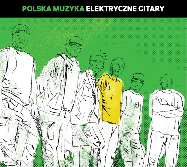 Polska muzyka: Elektryczne Gitary