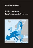 Polska na drodze do reformowanej strefy euro