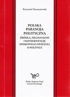 Polska paranoja polityczna - pdf Źródła, mechanizmy i konsekwencje spiskowego myślenia o polityce