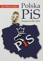 Polska PiS - mobi, epub Kronika z lat 2015-2019