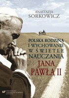 Polska rodzina i wychowanie w świetle nauczania Jana Pawła II - pdf
