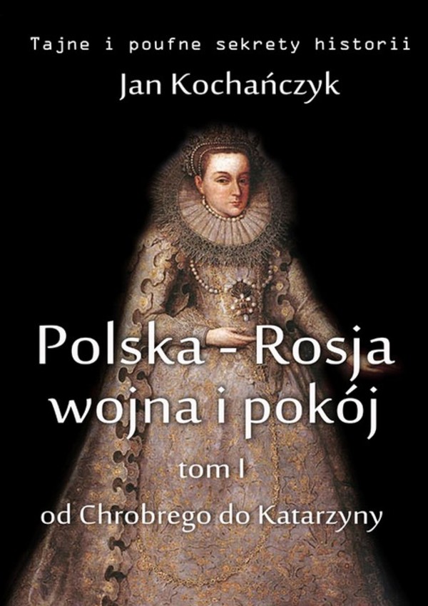 Polska-Rosja: wojna i pokój. Tom 1. - mobi, epub, pdf