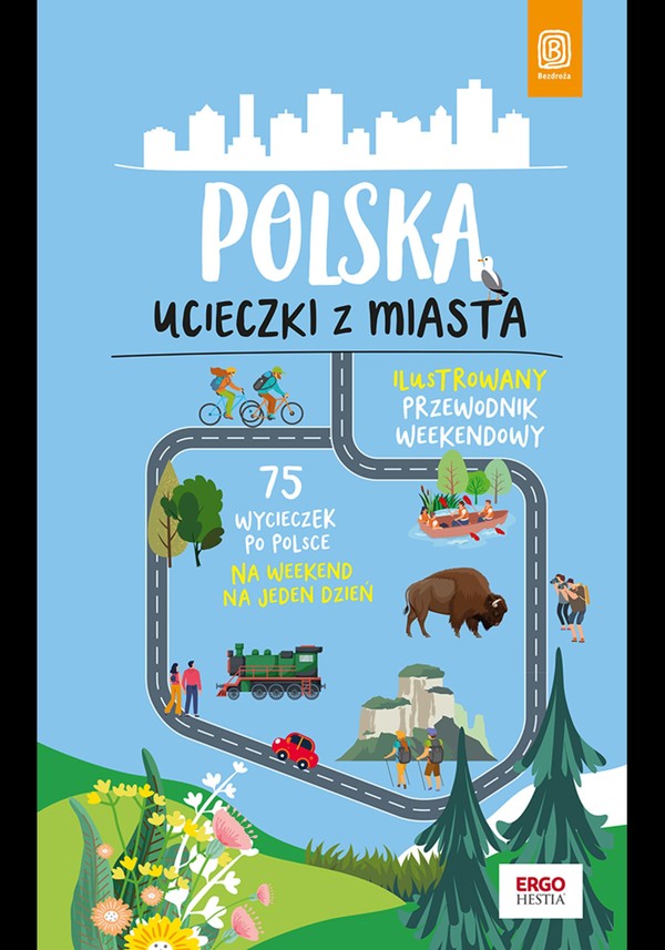 Polska. Ucieczki z miasta. Wydanie 1 - mobi, epub, pdf