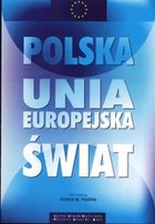 Polska. Unia Europejska. Świat