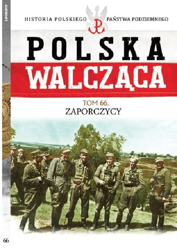 Polska Walcząca Zaporczycy, Tom 66