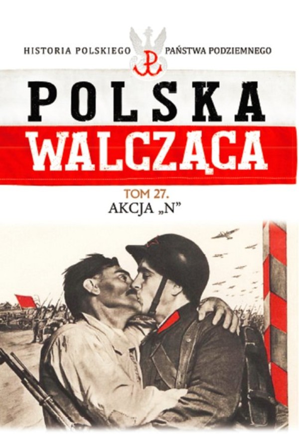 Polska Walcząca Akcja N. Tom 27