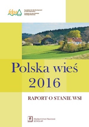 Polska wieś 2016 Raport o stanie wsi