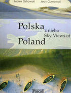 Polska z nieba. Sky views of Poland