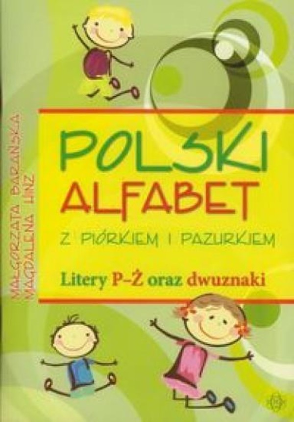 Polski alfabet z piórkiem i pazurkiem Litery P-Ż oraz dwuznaki