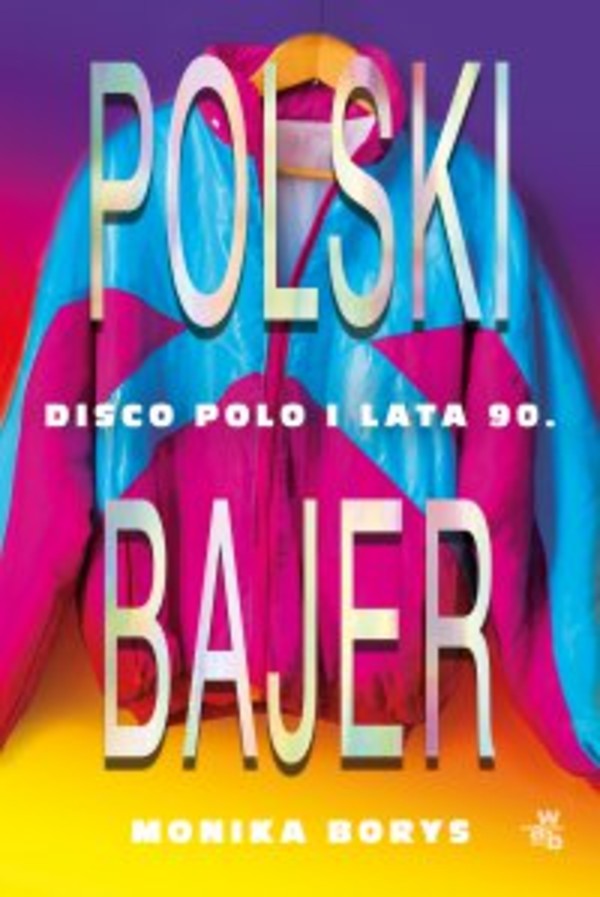 Polski bajer. Disco polo i lata 90. - mobi, epub 1