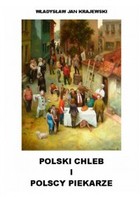 Polski chleb i polscy piekarze - mobi, epub