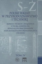 Okładka:Polski wkład w przyrodoznawstwo i technikę. Tom IV S-Ż 
