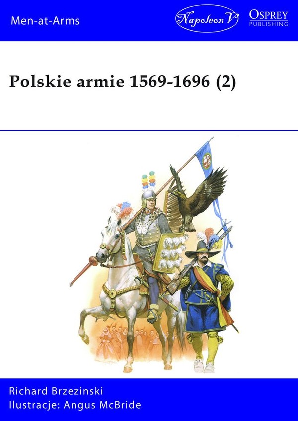Polskie armie 1569-1696 tom 2