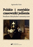 Polskie i rosyjskie czasowniki jedzenia - pdf Studium leksykalno-semantyczne