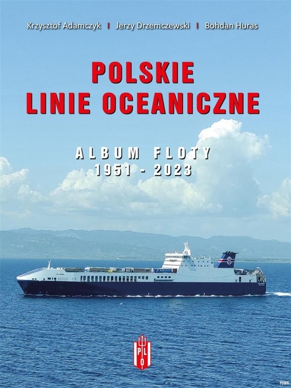 Polskie Linie Oceaniczne Album Floty 1951-2023