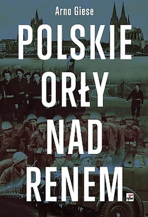 POLSKIE ORŁY NAD RENEM