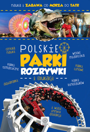 Polskie parki rozrywki i edukacji