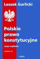 Polskie Prawo Konstytucyjne. Zarys wykładu