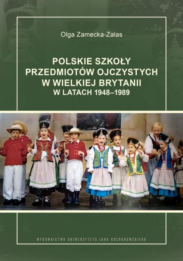 Polskie szkoły przedmiotów ojczystych w Wielkiej Brytanii w latach 1948-1989 - pdf
