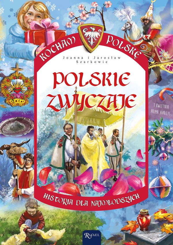 Polskie zwyczaje Kocham Polskę