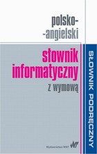 Polsko-angielski słownik informatyczny z wymową - pdf