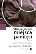 Polsko-niemieckie miejsca pamięci - pdf Wspólne/Oddzielne tom 2