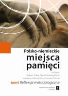 Polsko-niemieckie miejsca pamięci - pdf Refleksje Metodologiczne tom 4