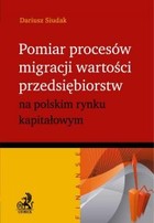 Pomiar procesów migracji wartości przedsiębiorstw na polskim rynku kapitałowym