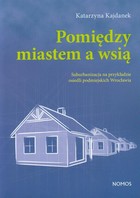 Pomiędzy miastem a wsią - pdf