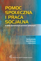 Pomoc społeczna i praca socjalna - pdf W dobie dynamicznych przemian społecznych
