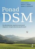Ponad DSM Ku alternatywnej, opartej na procesach diagnozie i terapii zaburzeń psychicznych