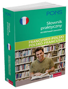 PONS. Słownik praktyczny francusko-polski, polsko-francuski
