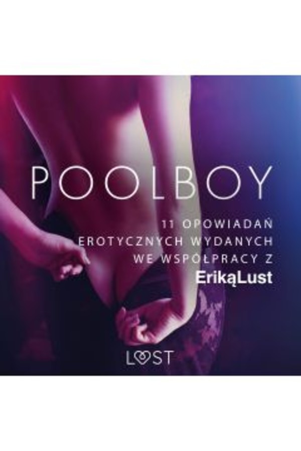 Poolboy - Audiobook mp3 11 opowiadań erotycznych wydanych we współpracy z Eriką Lust