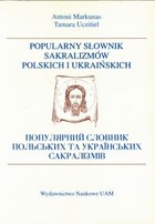 Popularny słownik sakralizmów polskich i ukraińskich