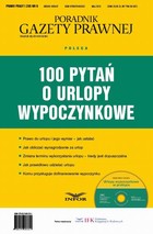 Okładka:Poradnik Gazety Prawnej. 100 pytań o urlopy wypoczynkowe 