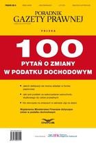 Okładka:Poradnik Gazety Prawnej. 100 pytań o zmiany w podatku dochodowym 