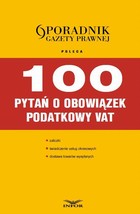 Okładka:Poradnik Gazety Prawnej. 100 pytań o obowiązek podatkowy 