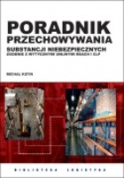 Poradnik przechowywania substancji niebezpiecznych zgodnie z wytycznymi unijnymi REACH i CLP