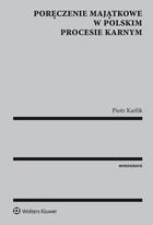 Poręczenie majątkowe w polskim procesie karnym - epub, pdf