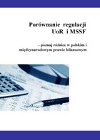 Porównanie regulacji UoR i MSSF - poznaj różnice w polskim i międzynarodowym prawie bilansowym