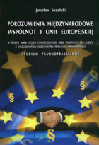 Porozumienia międzynarodowe wspólnot i Unii Europejskiej.