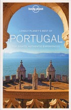 Lonely`s Planet best of Portugal Top sights, authentic experiences