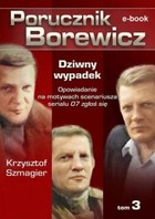Porucznik Borewicz - mobi, epub Dziwny wypadek tom 3