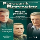 Porucznik Borewicz - Audiobook mp3 Wagon pocztowy tom 11