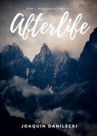 Afterlife - mobi, epub Tom 1 Posłaniec Śmierci