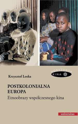 Postkolonialna Europa Etnoobrazy współczesnego kina
