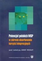 Potencjał polskich MSP w zakresie absorbowania korzyści integracyjnych